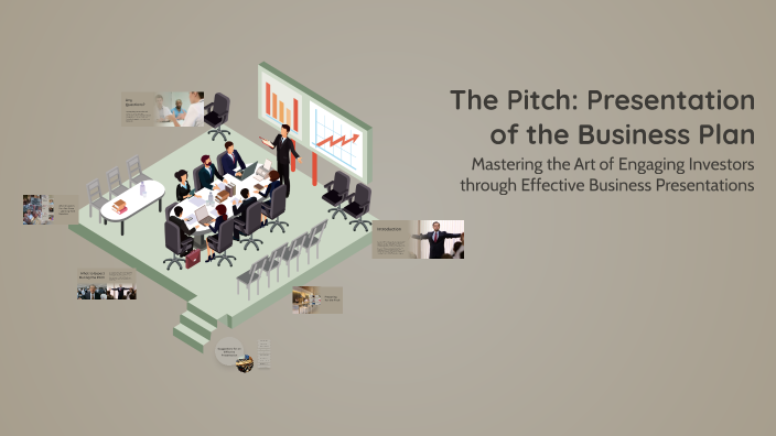 The Pitch: Presentation of the Business Plan by Sumayyah Sharif on Prezi