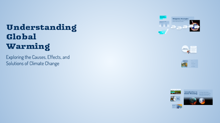 Understanding Global Warming by Belajar Design on Prezi