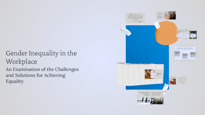 Gender Inequality in the Workplace by Valeria Barrientos on Prezi