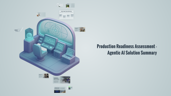 Production Readiness Assessment - Agentic AI Solution Summary by Erian ...