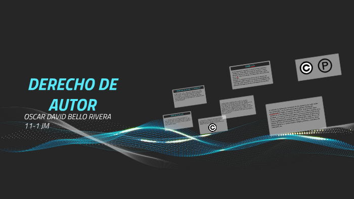 DERECHOS DE AUTOR by oscar rivera on Prezi