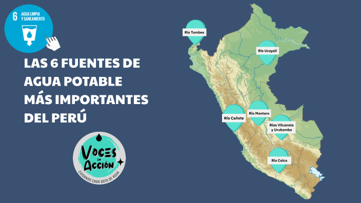 LAS 6 FUENTES DE AGUA POTABLE MÁS IMPORTANTES DEL PERÚ by soy yo on Prezi