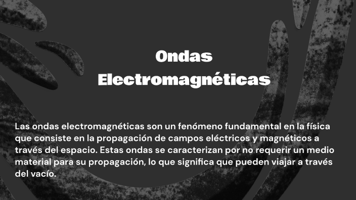 Ondas Electromagnéticas By Carolina Osorio On Prezi