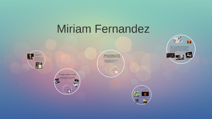Miriam Fernandez by miriam fernandez on Prezi