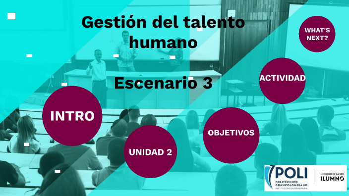 Gestión del talento humano - Escenario 3 by Kamila Garcia on Prezi