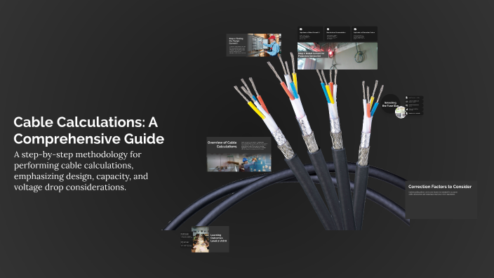 Cable Calculations: A Comprehensive Guide by Steve Garland on Prezi