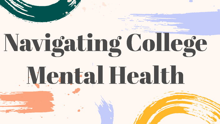 College Mental Health Presentation by Nhi Ly on Prezi