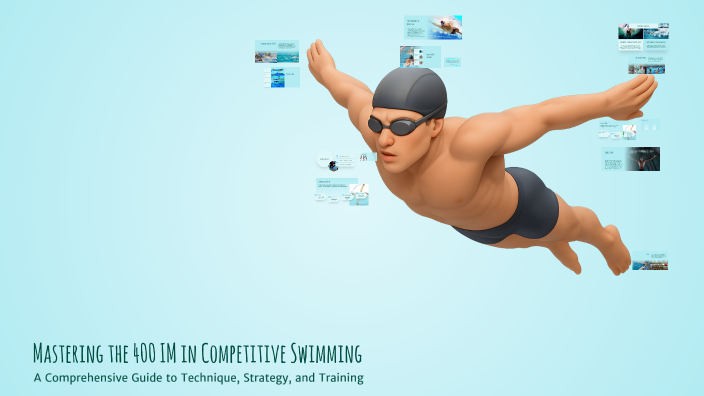 Mastering the 400 IM in Competitive Swimming by Helge on Prezi