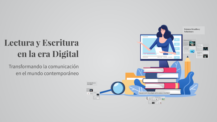Lectura y Escritura en la era Digital by Camila Palacios ramos on Prezi
