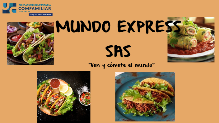 MUNDO EXPRESS FINAL SAS by Michelle Alejandra Gonzalez Quiñones on Prezi