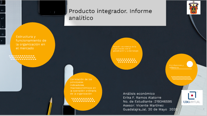 Producto integrador. Informe analítico by Erika Fabiola Ramos on Prezi