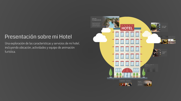 Presentación sobre mi Hotel by Dani Mf on Prezi