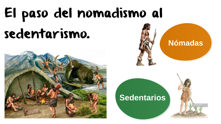 Nómadas y sedentarios by Hiram Daniel Reyna Palafox on Prezi
