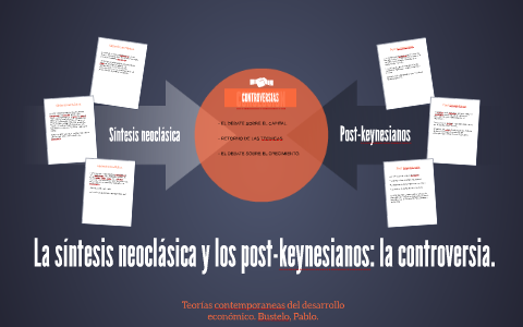 La síntesis neoclásica y los post-keynesianos: la controvers by Adrian  Dorantes Rosas