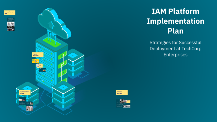 IAM Platform Implementation Plan by Jitendra singh Pawar on Prezi