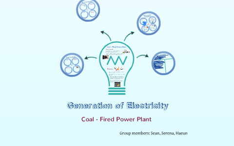 Generation of Electricity - coal power plant by Haeun e on Prezi
