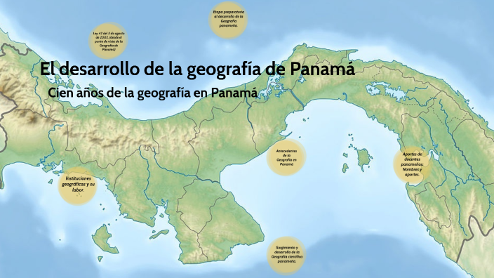 El Desarrollo De La Geografía En Panamá By Francia Raquel Jimenez Herrera On Prezi 9475