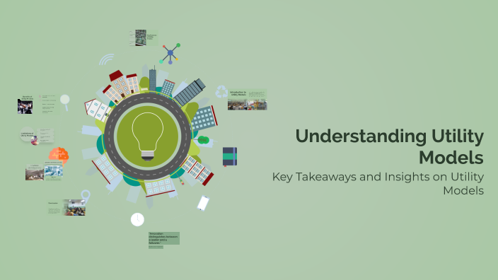 Utilty Models Understanding Utility Models by Ronja Paalosmaa on Prezi