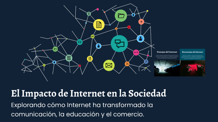 El Impacto de Internet en la Sociedad by francisco aguirre on Prezi
