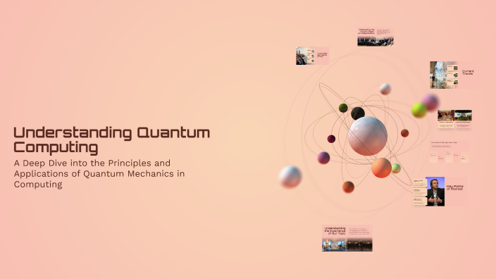 Understanding Quantum Computing by Ivan Macamay on Prezi