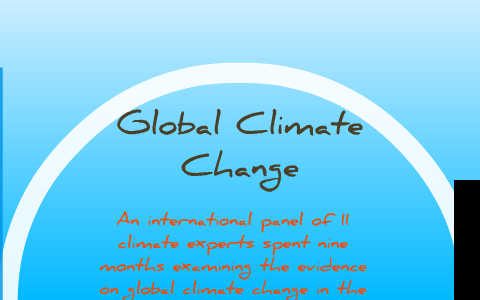 Global Climate Change by Dan Dan on Prezi