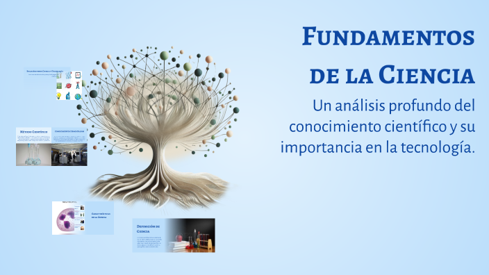 Fundamentos de la Ciencia by Odiseo ulises Silva on Prezi