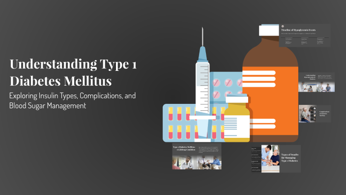 Understanding Type 1 Diabetes Mellitus by Areej sandoqa Sandoqa on Prezi