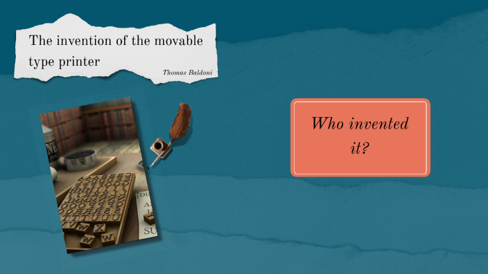 The movable type printer by Thomas Baldoni on Prezi