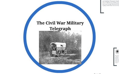 Civil War Military Telegraph by Sharon Dobson on Prezi