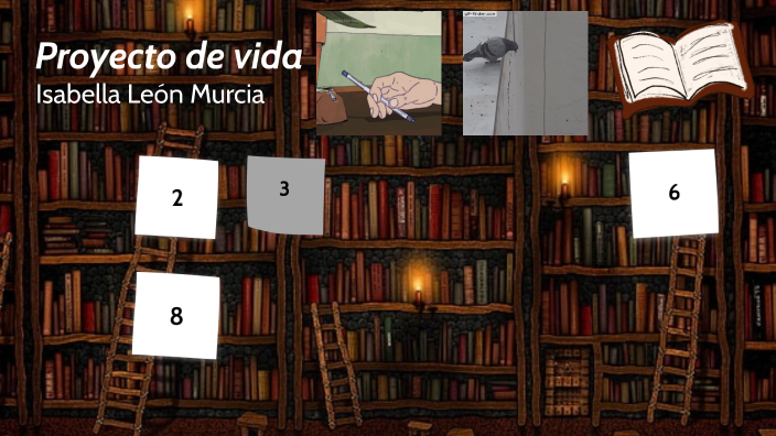 Proyecto de vida by isabella leon murcia on Prezi