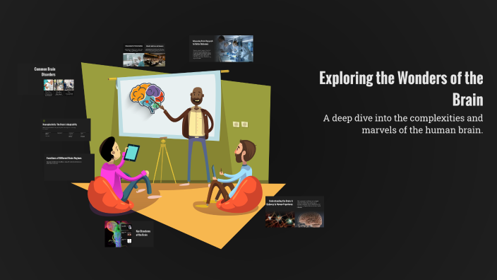 Exploring the Wonders of the Brain by aznnathan3 . on Prezi