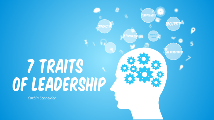 7 Traits of leadership by Corbin Schneider