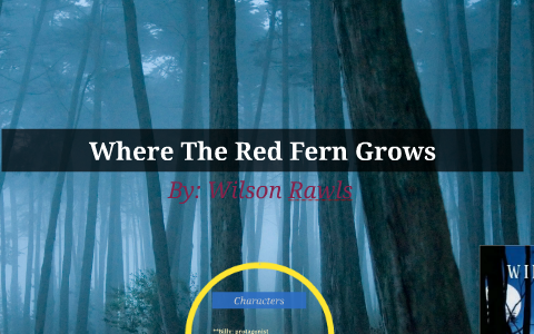 Where The Red Fern Grows by sabrina Ellison on Prezi Next