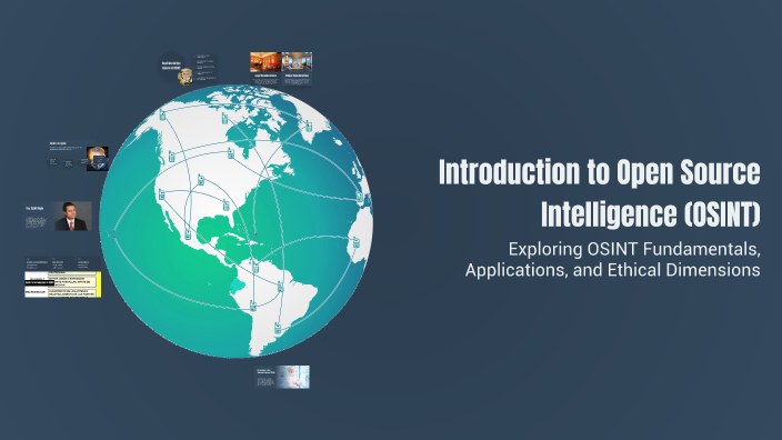 Introduction to Open Source Intelligence (OSINT) by Nathan Nath on Prezi