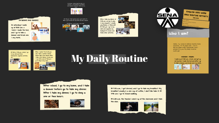 My Daily Routine by Adrian camilo Soto Caceres on Prezi