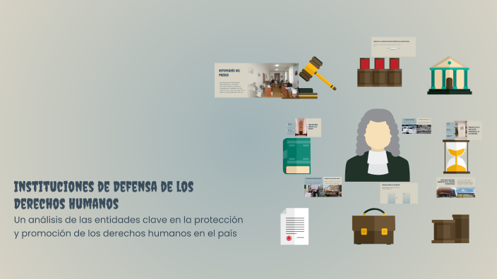 Instituciones de Defensa de los Derechos Humanos by Its Lala on Prezi