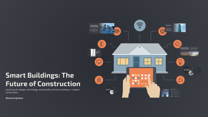 Smart Buildings: The Future of Construction by Aymane Backup on Prezi