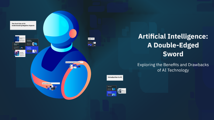 Artificial Intelligence: A Double-Edged Sword by tony roladi on Prezi