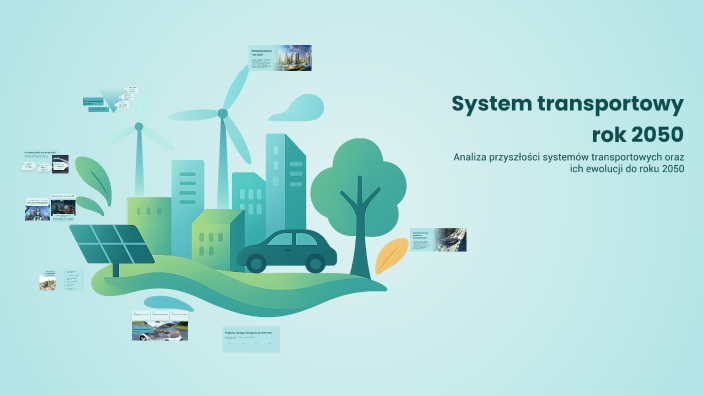 New Rok 2050 System transportowy rok 2050 by Mateusz Błaut on Prezi