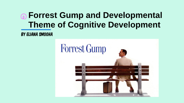 Forrest Gump by Eliana Smooha on Prezi