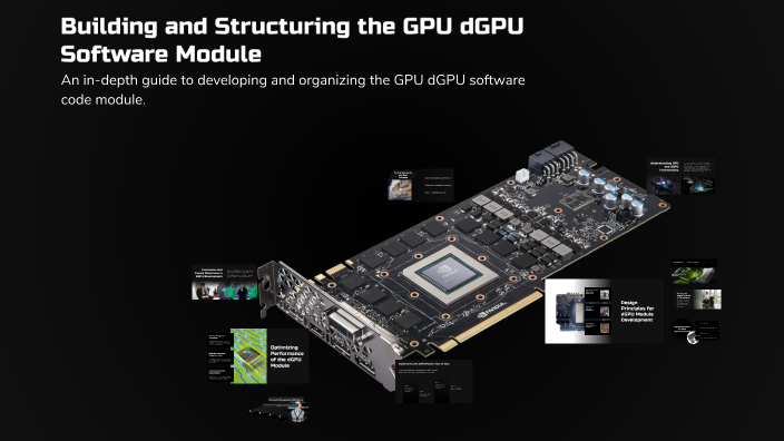 Building and Structuring the GPU dGPU Software Module by Daribaev ...