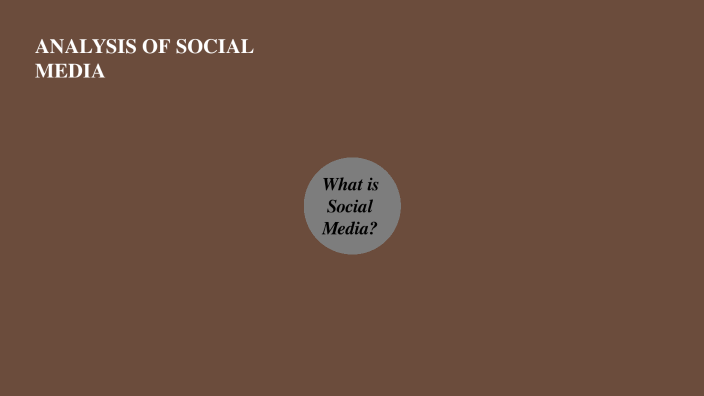 Analysis of Social Media by Markjay Batucan on Prezi