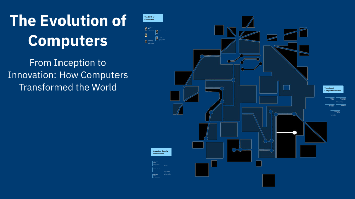 The Evolution of Computers by Camden Tavernier on Prezi