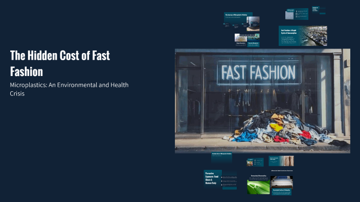 The Hidden Cost of Fast Fashion by Isabella Zalazar on Prezi