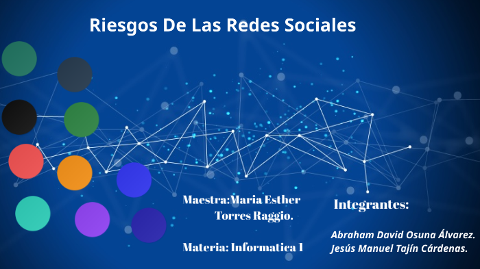 Riesgos De Las Redes Sociales by abraham osuna on Prezi