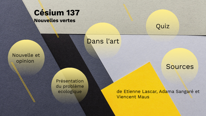 Nouvel verte Césium 137 by vincent Maus on Prezi