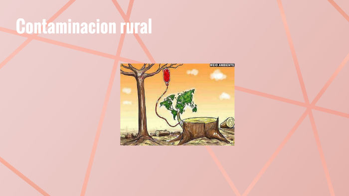Contaminación rural by María jose ortiz güiza on Prezi