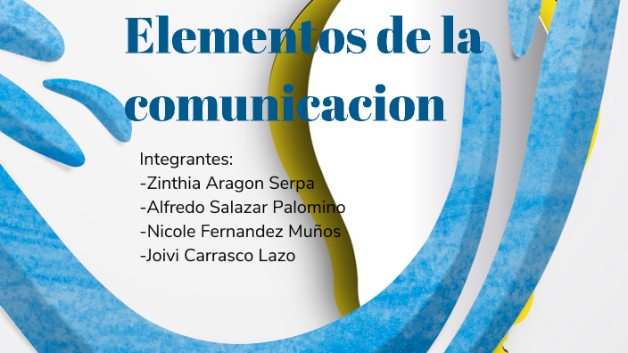 elementos de la comunicacion by Zinthia Aragón Serpa on Prezi
