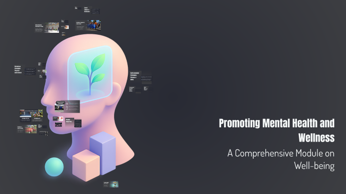Promoting Mental Health and Wellness by Jay Ann May Agan on Prezi