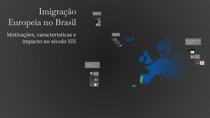 Imigração Europeia no Brasil by Vrayan Nunes Machacau on Prezi